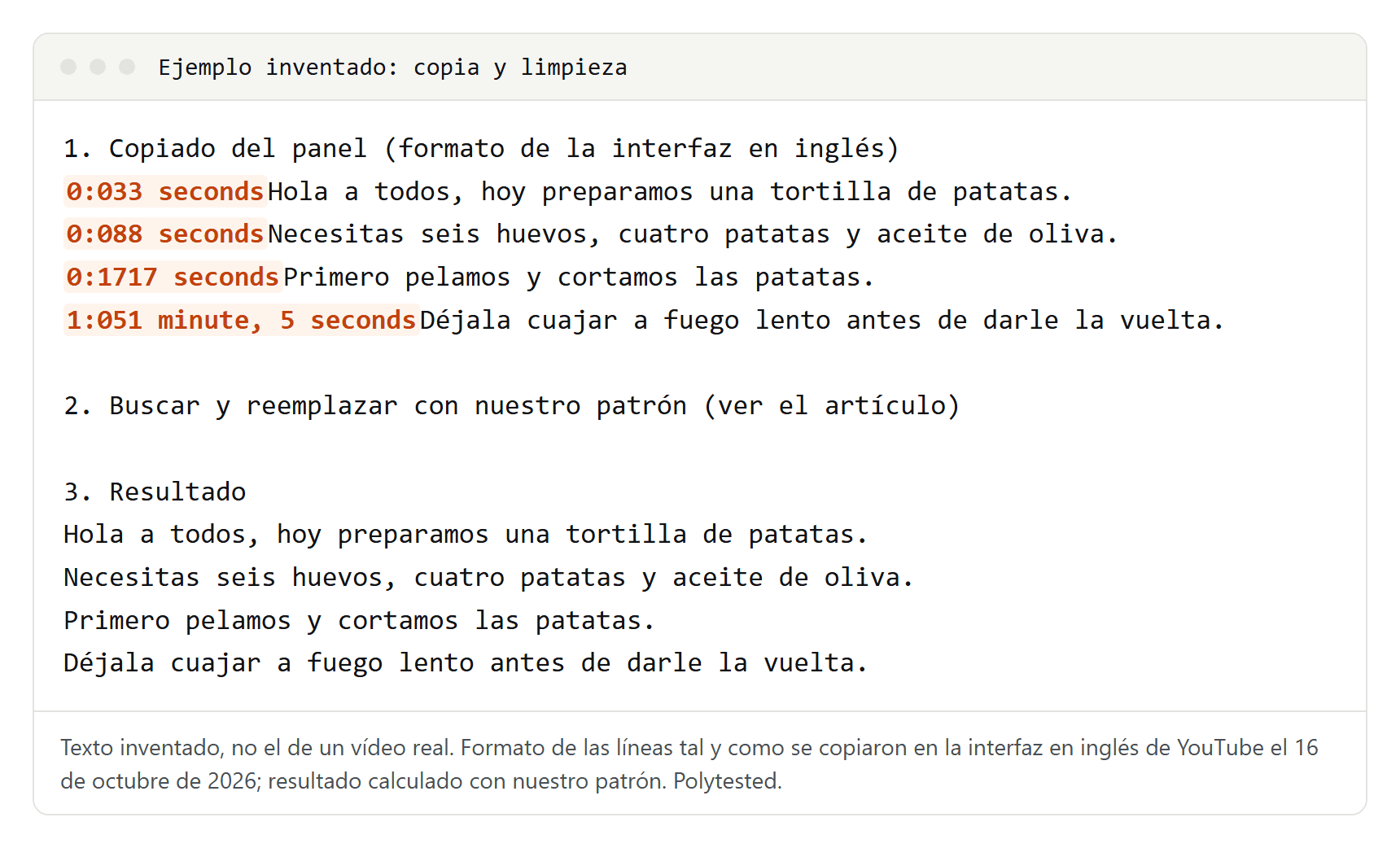 Cuatro líneas de ejemplo inventadas, copiadas con la marca de tiempo y la duración pegadas al texto, y las mismas líneas después de buscar y reemplazar, solo con el texto